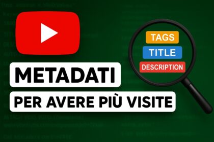 Un esempio basico su come migliorare i metadata dei vostri video su Youtube